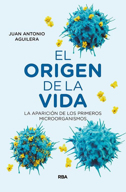 El origen de la vida | 9788491873341 | Aguilera Mochón, Juan Antonio | Librería Castillón - Comprar libros online Aragón, Barbastro