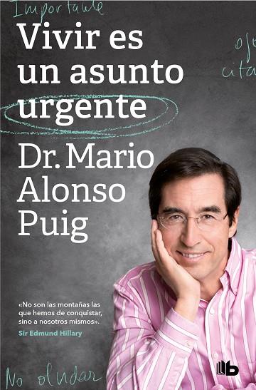 Vivir es un asunto urgente | 9788413143552 | Alonso Puig, Dr. Mario | Librería Castillón - Comprar libros online Aragón, Barbastro