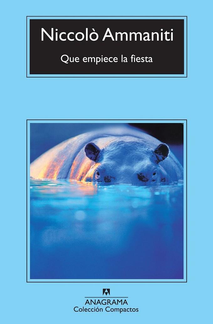 Que empiece la fiesta | 9788433976932 | Ammaniti, Niccolò | Librería Castillón - Comprar libros online Aragón, Barbastro