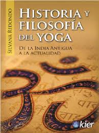Historia y filosofía del Yoga | 9788417581091 | Redondo, Silvana | Librería Castillón - Comprar libros online Aragón, Barbastro