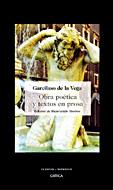 OBRA POETICA Y TEXTOS EN PROSA (GARCILASO DE LA VEGA) | 9788484328827 | GARCILASO DE LA VEGA | Librería Castillón - Comprar libros online Aragón, Barbastro