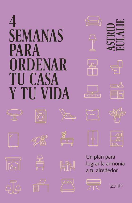 4 semanas para ordenar tu casa y tu vida | 9788408281429 | Eulalie, Astrid | Librería Castillón - Comprar libros online Aragón, Barbastro