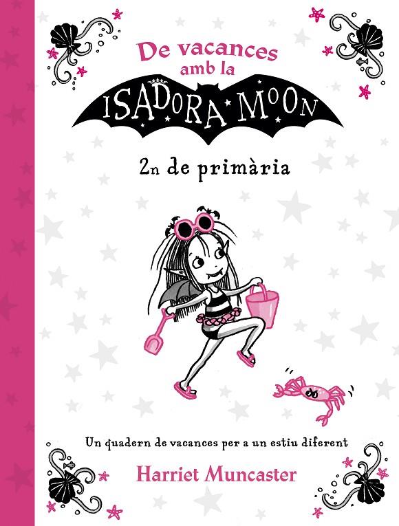 De vacances amb la Isadora Moon (2n de Primària) (La Isadora Moon) | 9788420434544 | Muncaster, Harriet | Librería Castillón - Comprar libros online Aragón, Barbastro