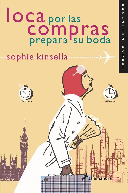 LOCA POR LAS COMPRAS PREPARA SU BODA | 9788478888238 | KINSELLA, SOPHIE | Librería Castillón - Comprar libros online Aragón, Barbastro