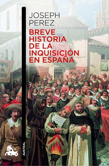 Breve historia de la Inquisición en España | 9788408006954 | Pérez, Joseph | Librería Castillón - Comprar libros online Aragón, Barbastro