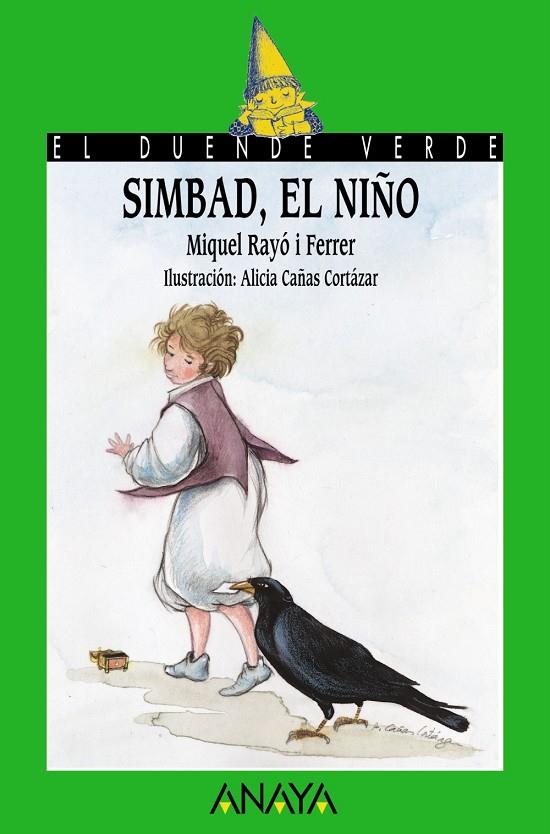 SIMBAD EL NIÑO (DUENDE VERDE) | 9788420712857 | RAYO FERRER, MIQUEL | Librería Castillón - Comprar libros online Aragón, Barbastro
