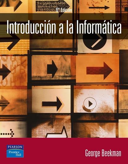 Introducción a la informática | 9788420543451 | Beekman, George | Librería Castillón - Comprar libros online Aragón, Barbastro
