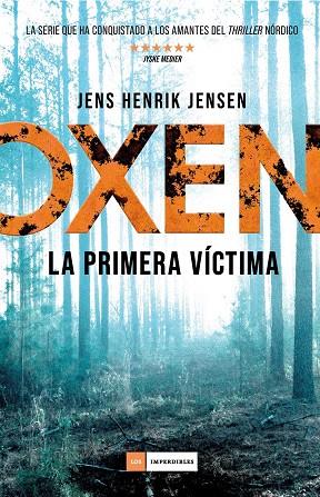 Oxen. La primera víctima | 9788417128333 | Jensen, Jens Henrik | Librería Castillón - Comprar libros online Aragón, Barbastro