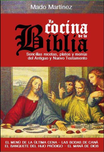 LA COCINA DE LA BIBLIA | 9788494125867 | MARTINEZ, MADO | Librería Castillón - Comprar libros online Aragón, Barbastro
