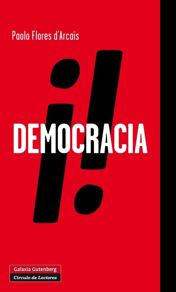 ¡Democracia! | 9788415472629 | Flores d'Arcais, Paolo | Librería Castillón - Comprar libros online Aragón, Barbastro