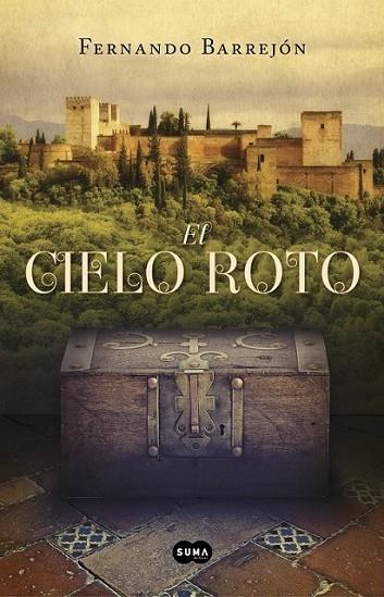 El cielo roto | 9788483655405 | Barrejón López, Fernando | Librería Castillón - Comprar libros online Aragón, Barbastro