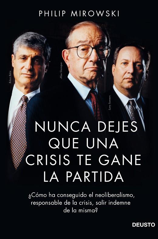 Nunca dejes que una crisis te gane la partida | 9788423418732 | Mirowski, Philip | Librería Castillón - Comprar libros online Aragón, Barbastro