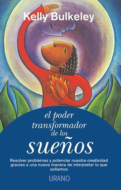 PODER TRANSFORMADOR DE LOS SUEÑOS, EL | 9788479534660 | BULKELEY, KELLY | Librería Castillón - Comprar libros online Aragón, Barbastro