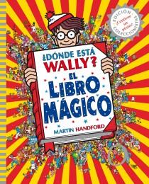 ¿Dónde está Wally? El libro mágico | 9788415579748 | Martin Handford | Librería Castillón - Comprar libros online Aragón, Barbastro