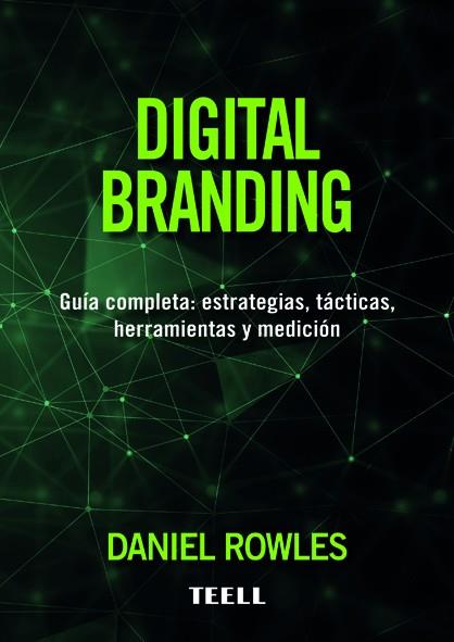 DIGITAL BRANDING | 9788416511235 | Rowles, Daniel | Librería Castillón - Comprar libros online Aragón, Barbastro