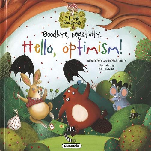 Goodbye, negativity. Hello, optimism! | 9788467779455 | Serna, Ana | Librería Castillón - Comprar libros online Aragón, Barbastro