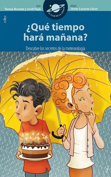 ¿Qué tiempo hará mañana? | 9788491420088 | BROSETA FANDOS, TERESA | Librería Castillón - Comprar libros online Aragón, Barbastro