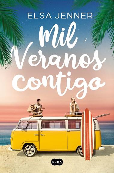 Mil veranos contigo | 9788491297147 | Elsa Jenner | Librería Castillón - Comprar libros online Aragón, Barbastro