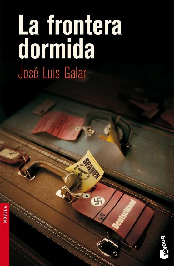 La frontera dormida | 9788423341115 | Galar, José Luis | Librería Castillón - Comprar libros online Aragón, Barbastro