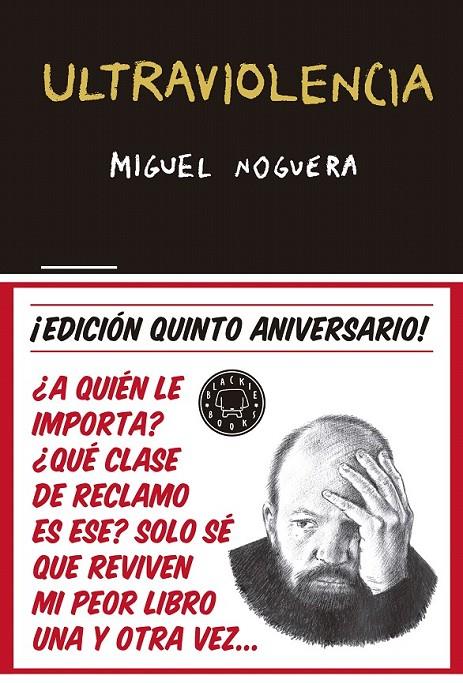 Ultraviolencia. Edición especial 5º aniversario | 9788416290857 | Noguera, Miguel | Librería Castillón - Comprar libros online Aragón, Barbastro