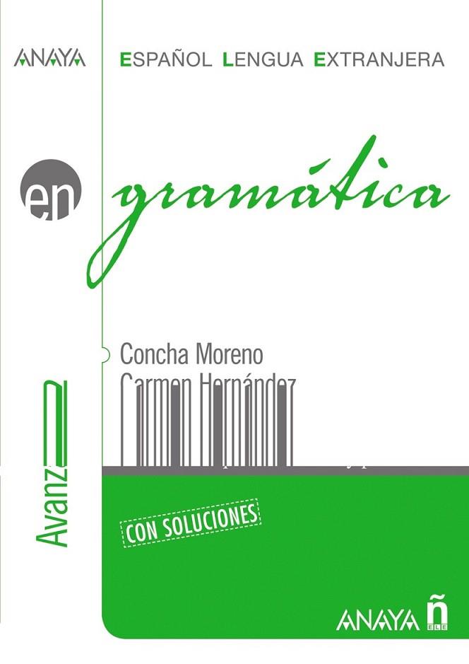 GRAMATICA NIVEL AVANZADO B2 - E.L.E. ESPAÑOL LENGUA EXTRANJERA | 9788466764339 | MORENO GARCÍA, CONCEPCIÓN Y OTROS | Librería Castillón - Comprar libros online Aragón, Barbastro