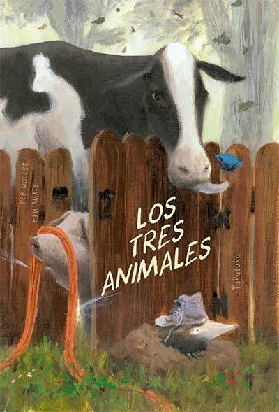 Los tres animales | 9788416003709 | Molist, Pep | Librería Castillón - Comprar libros online Aragón, Barbastro