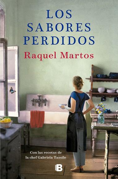 Los sabores perdidos | 9788466675420 | Raquel Martos Gabriela Tassile | Librería Castillón - Comprar libros online Aragón, Barbastro