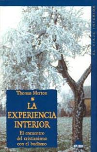 EXPERIENCIA INTERIOR, LA | 9788497541053 | MERTON, THOMAS | Librería Castillón - Comprar libros online Aragón, Barbastro