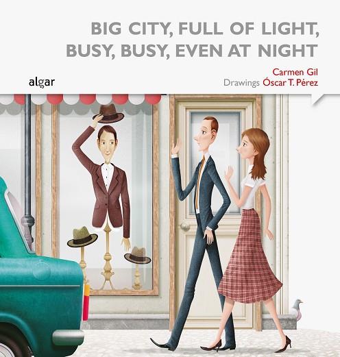 Big City, Full of Light Busy, Busy, Even at Night | 9788498457698 | Gil Martínez, Carmen | Librería Castillón - Comprar libros online Aragón, Barbastro