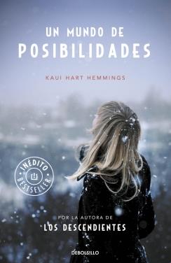 Un mundo de posibilidades | 9788490622841 | Kaui Hart Hemmings | Librería Castillón - Comprar libros online Aragón, Barbastro