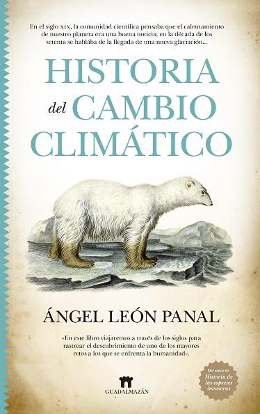 Historia del cambio climático | 9788419414137 | Ángel León Panal | Librería Castillón - Comprar libros online Aragón, Barbastro