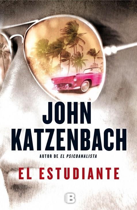 El estudiante | 9788466655002 | Katzenbach, John | Librería Castillón - Comprar libros online Aragón, Barbastro