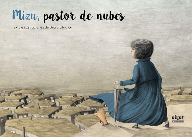 Mizu, pastor de nubes | 9788498457988 | GIL GOMEZ, BEA/GIL GOMEZ, SILVIA | Librería Castillón - Comprar libros online Aragón, Barbastro