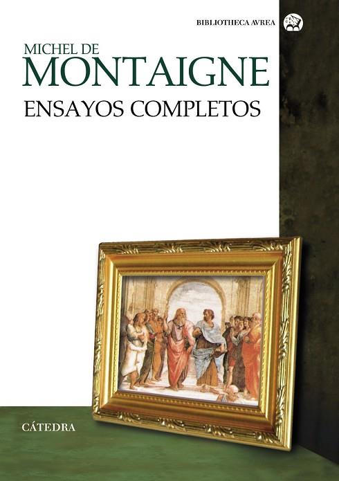 Ensayos completos | 9788437631479 | Montaigne, Michel de | Librería Castillón - Comprar libros online Aragón, Barbastro