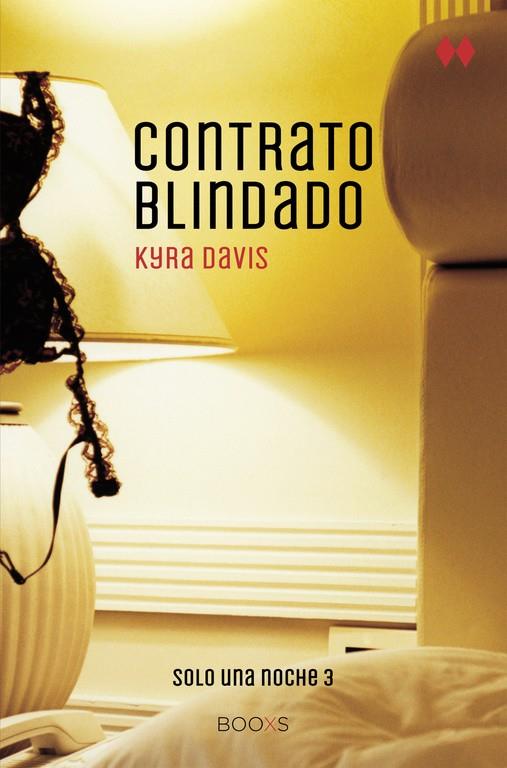 Contrato blindado (Solo una noche III) | 9788466328579 | Davis, Kyra | Librería Castillón - Comprar libros online Aragón, Barbastro