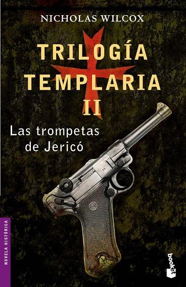 TRILOGIA TEMPLARIA 2 : LAS TROMPETAS DE JERICO (BOOKET) | 9788408062004 | WILCOX, NICHOLAS | Librería Castillón - Comprar libros online Aragón, Barbastro