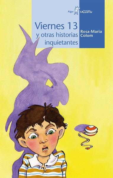 Viernes 13 y otras historias inquietantes | 9788498451948 | Colom Bernat, Rosa-Maria | Librería Castillón - Comprar libros online Aragón, Barbastro