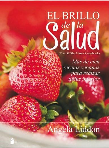 El brillo de la salud | 9788416579266 | Liddon, Angela | Librería Castillón - Comprar libros online Aragón, Barbastro