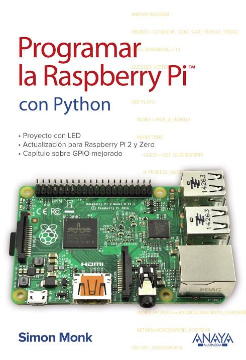 Programar la Raspberry Pi con Python | 9788441539761 | Monk, Simon | Librería Castillón - Comprar libros online Aragón, Barbastro