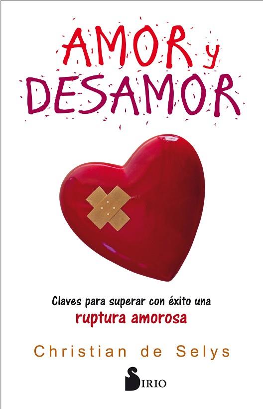 AMOR Y DESAMOR | 9788417030391 | DE SELYS LLORET, CHRISTIAN | Librería Castillón - Comprar libros online Aragón, Barbastro