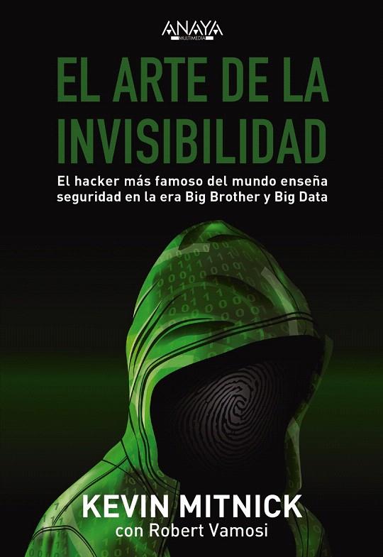 El arte de la invisibilidad | 9788441540613 | Mitnick, Kevin/Vamosi, Robert | Librería Castillón - Comprar libros online Aragón, Barbastro