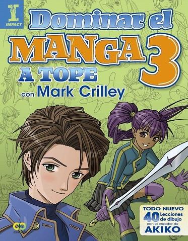 Dominar el Manga 3. A tope con Mark Crilley | 9788441538580 | Crilley, Mark | Librería Castillón - Comprar libros online Aragón, Barbastro