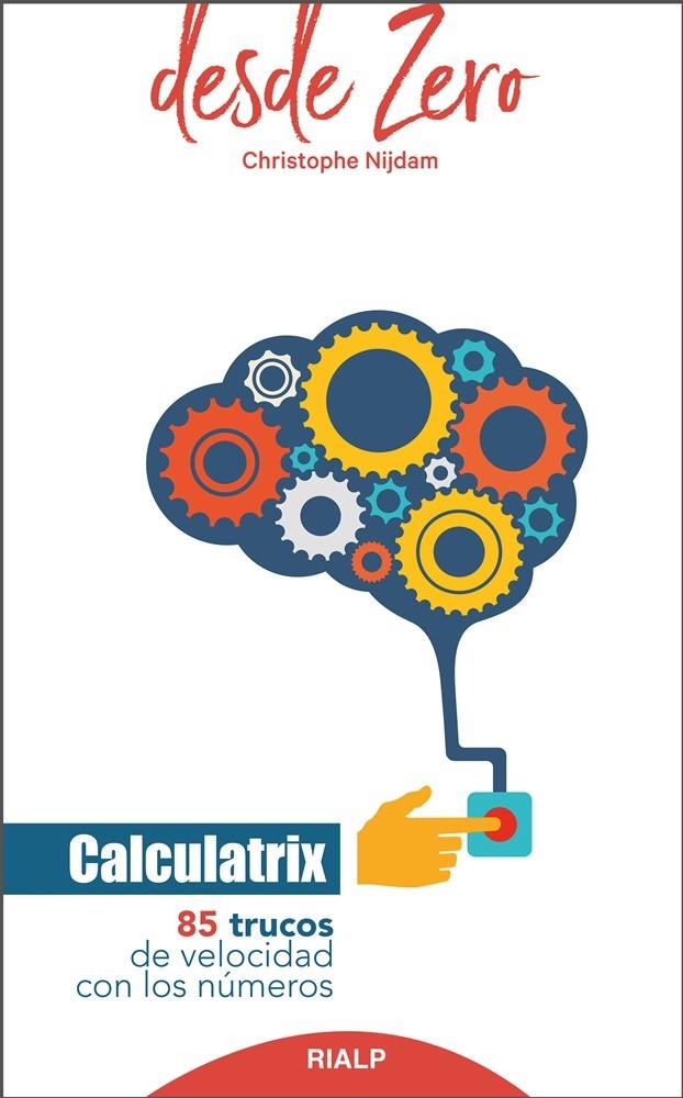 Calculatrix | 9788432151286 | Nijdam, Christophe | Librería Castillón - Comprar libros online Aragón, Barbastro