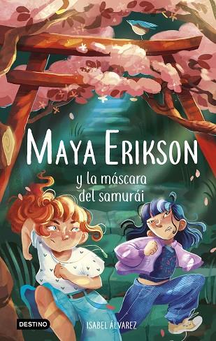 Maya Erikson 4. Maya Erikson y la máscara del samurái | 9788408260103 | Álvarez, Isabel ; Bruno, Marina | Librería Castillón - Comprar libros online Aragón, Barbastro