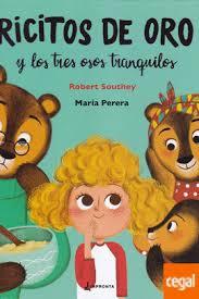 Ricitos de oro y los tres osos tranquilos | 9788494987397 | Southey, Robert | Librería Castillón - Comprar libros online Aragón, Barbastro