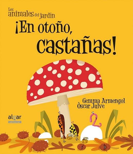 ¡En otoño, castañas! - Letra de imprenta | 9788498455656 | ARMENGOL MORELL, GEMMA | Librería Castillón - Comprar libros online Aragón, Barbastro