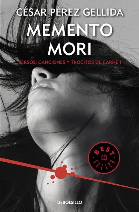 Memento mori (Versos, canciones y trocitos de carne 1) | 9788466332392 | César Pérez Gellida | Librería Castillón - Comprar libros online Aragón, Barbastro