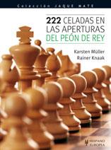 222 CELADAS EN LAS APERTURAS DEL PEÓN DE REY | 9788425519093 | MÜLLER, KARSTEN; KNAAK, RAINER | Librería Castillón - Comprar libros online Aragón, Barbastro