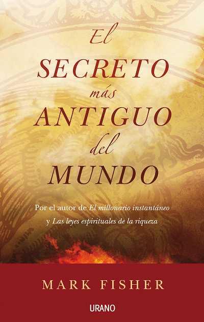 SECRETO MAS ANTIGUO DEL MUNDO, EL | 9788479537333 | FISHER, MARK | Librería Castillón - Comprar libros online Aragón, Barbastro