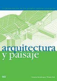 ARQUITECTURA Y PAISAJE | 9788425218378 | STEENBERGEN, CLEMENS | Librería Castillón - Comprar libros online Aragón, Barbastro